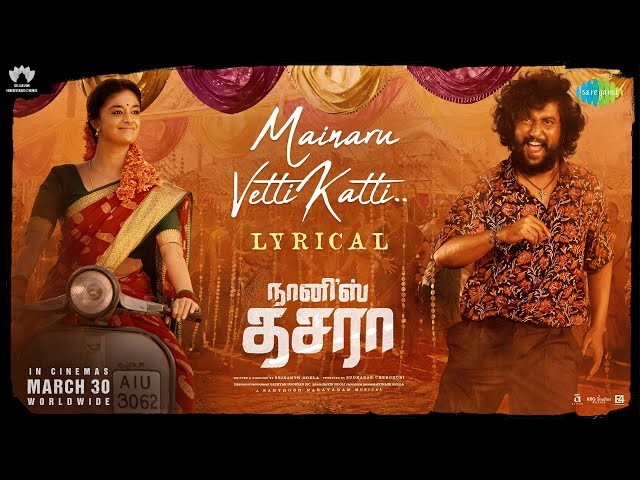 Mainaru Vetti Katti Song Lyrics – Dasara (Tamil) Movie