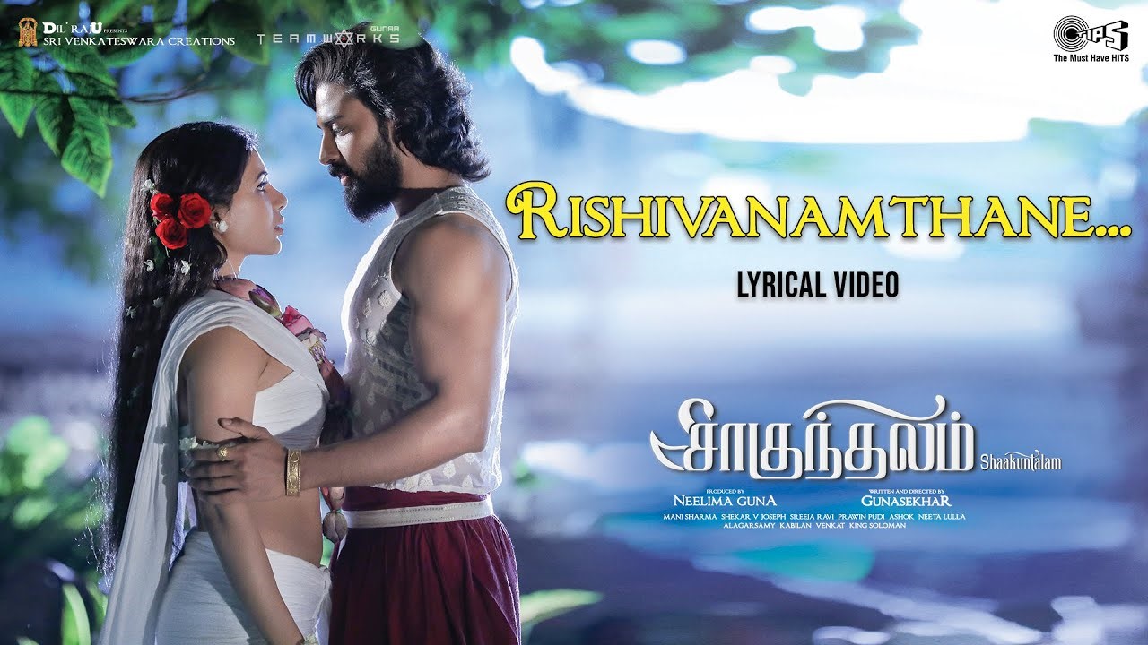Rishivanamthane Tamil Song Lyrics - Shaakuntalam