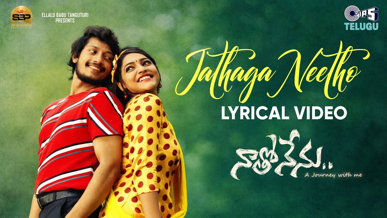 Jathaga Neetho Song Lyrics in Telugu and English – Natho Nenu