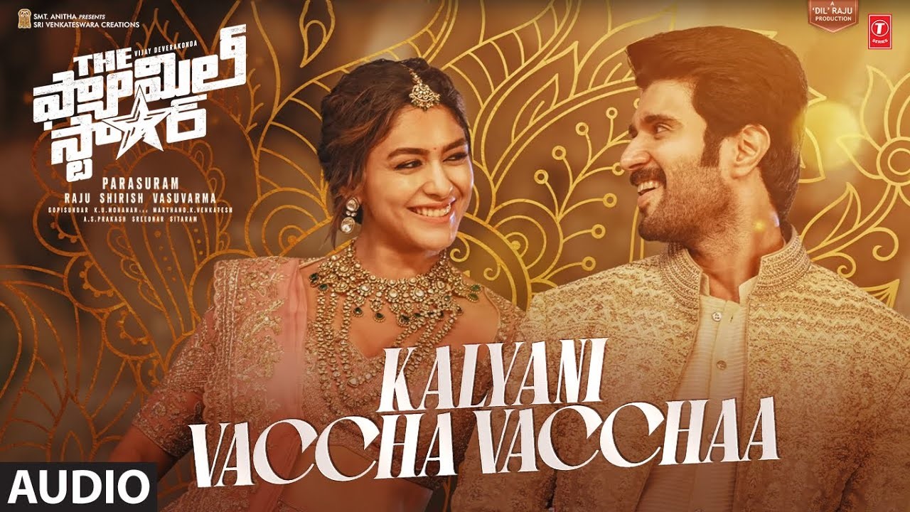 Kalyani Vaccha Vacchaa Lyrics in Telugu and English – The Family Star Movie